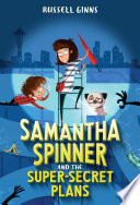 Samantha Spinner and the Super Secret Plans Book