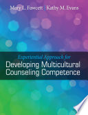 Experiential Approach for Developing Multicultural Counseling Competence Book