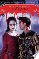 Romeo   Juliet   Vampires