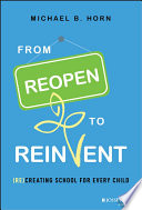 From Reopen to Reinvent