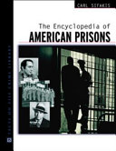 The Encyclopedia of American Prisons