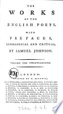 The works of the English poets. With prefaces, biographical and critical, by S. Johnson