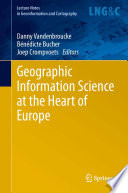Geographic Information Science at the Heart of Europe Book
