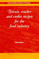 Biscuit  Cracker and Cookie Recipes for the Food Industry Book