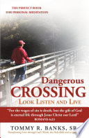 Dangerous Crossing Look Listen And Live