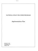 NATIONAL SPACE WEATHER PROGRAM... THE IMPLEMENTATION PLAN... U.S. DEPARTMENT OF COMMERCE... JANUARY 1997