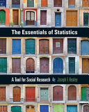 The Essentials of Statistics: A Tool for Social Research