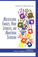 Multicultural Families, Home Literacies, and Mainstream Schooling