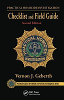 Practical Homicide Investigation Checklist and Field Guide Book