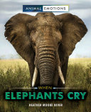 When Elephants Cry
