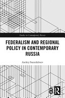 Federalism and Regional Policy in Contemporary Russia (Open Access)