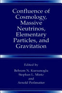 Confluence of Cosmology, Massive Neutrinos, Elementary Particles, and Gravitation Pdf/ePub eBook