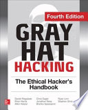 Gray Hat Hacking The Ethical Hacker's Handbook, Fourth Edition PDF Book By Daniel Regalado,Shon Harris,Allen Harper,Chris Eagle,Jonathan Ness,Branko Spasojevic,Ryan Linn,Stephen Sims
