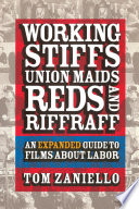 Working Stiffs  Union Maids  Reds  and Riffraff Book