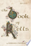The Book of Kells PDF Book By Barbara Crooker
