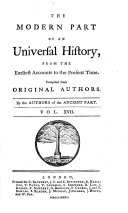 The modern part of An universal history, from the earliest accounts to the present time