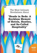 The Most Intimate Revelations about Heads in Beds