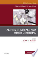 Alzheimer Disease and Other Dementias  An Issue of Clinics in Geriatric Medicine E Book
