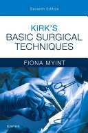 Kirk's Basic Surgical Techniques E-Book