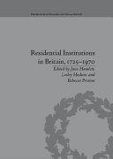 Residential Institutions In Britain 1725 1970