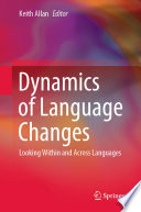 Dynamics of Language Changes PDF Book By Keith Allan