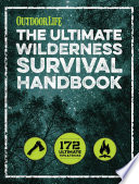The Ultimate Wilderness Survival Handbook Book