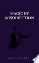 Magic by Misdirection Book