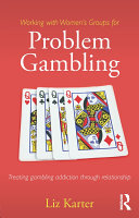 Working with Women s Groups for Problem Gambling
