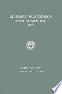 Summary Proceedings Of The Twenty Second Annual Meeting Of The Board Of Governors 1967