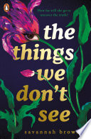 The Things We Don t See Book