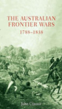 The Australian Frontier Wars, 1788-1838