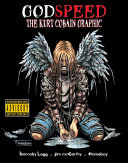 Godspeed: The Kurt Cobain Graphic Novel