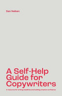 A Self Help Guide for Copywriters Book PDF