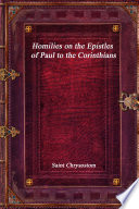 Homilies on the Epistles of Paul to the Corinthians