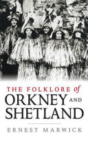 The Folklore of Orkney and Shetland
