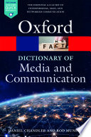 A Dictionary of Media and Communication Book