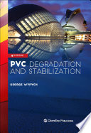 PVC Degradation and Stabilization Book