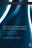 Piercing the Corporate Veil in Latin American Jurisprudence