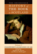 Edinburgh History of the Book in Scotland, Volume 2: Enlightenment and Expansion 1707-1800