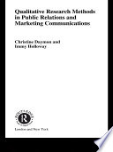 Qualitative Research Methods In Public Relations And Marketing Communications
