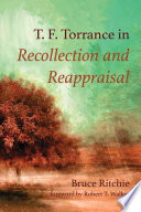 T. F. Torrance in Recollection and Reappraisal