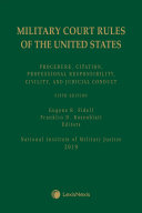 Military Court Rules of the United States: Procedure, Citation, Professional Responsibility, Civility, and Judicial Conduct