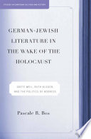 German-Jewish Literature in the Wake of the Holocaust PDF Book By P. Bos