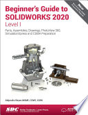 Beginner s Guide to SOLIDWORKS 2020   Level I