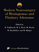 Modern Neurosurgery of Meningiomas and Pituitary Adenomas Book