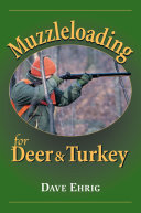 Muzzleloading for Deer & Turkey