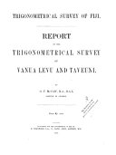 Report on the Trigonometrical Survey of Vanua Levu and Taveuni