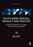Youth Work Process, Product and Practice