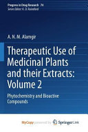 Therapeutic Use of Medicinal Plants and Their Extracts