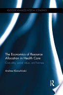The Economics of Resource Allocation in Health Care Book